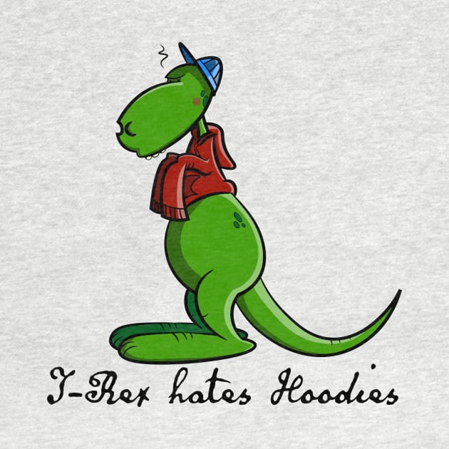 T-Rex hates Hoodies by schlag.art